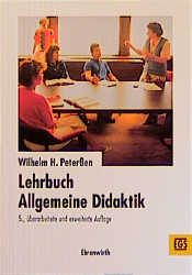 Lehrbuch Allgemeine Didaktik - Wilhelm H. Peterssen