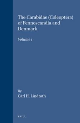 The Carabidae (Coleoptera) of Fennoscandia and Denmark, Volume 1 - Lindroth