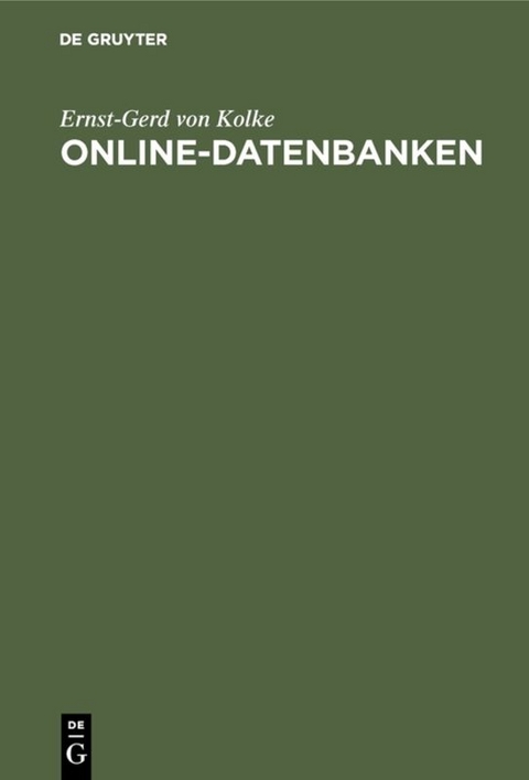 Online-Datenbanken - Ernst-Gerd von Kolke