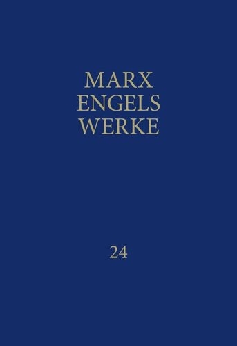 MEW / Marx-Engels-Werke Band 24 - Karl Marx, Friedrich Engels