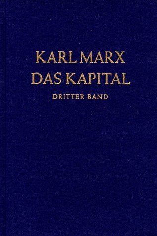 Das Kapital. Kritik der politischen Ökonomie / Das Kapital. Dritter Band - Karl Marx