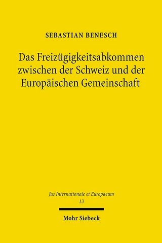 Das Freizügigkeitsabkommen zwischen der Schweiz und der Europäischen Gemeinschaft - Sebastian Benesch