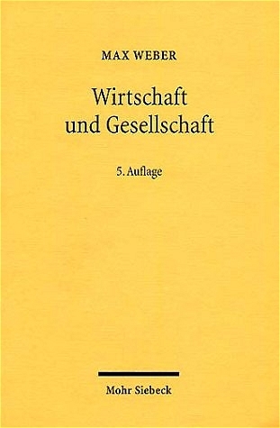 Wirtschaft und Gesellschaft - Johannes Winckelmann; Max Weber