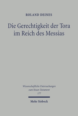 Die Gerechtigkeit der Tora im Reich des Messias - Roland Deines
