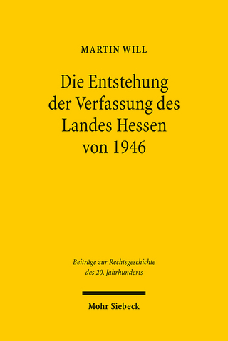 Die Entstehung der Verfassung des Landes Hessen von 1946 - Martin Will