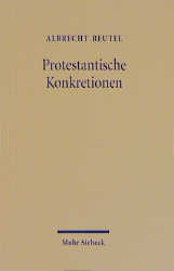 Protestantische Konkretionen - Albrecht Beutel