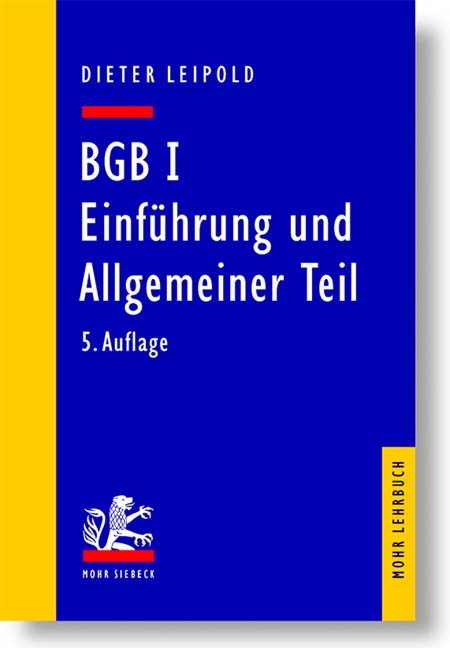 BGB I: Einführung und Allgemeiner Teil - Dieter Leipold