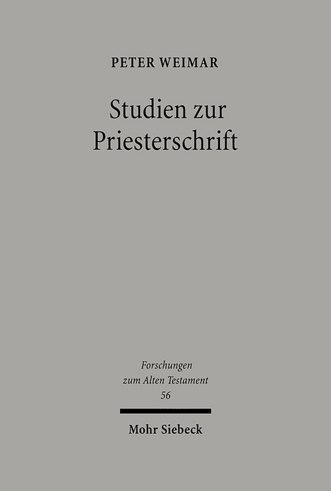 Studien zur Priesterschrift - Peter Weimar
