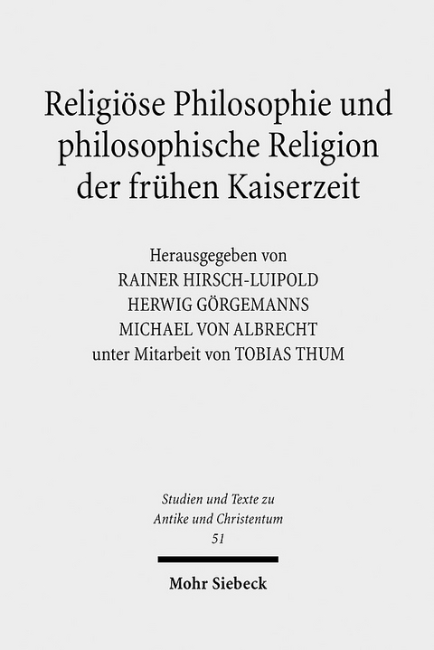Religiöse Philosophie und philosophische Religion der frühen Kaiserzeit - 