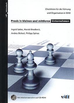 Praxis in kleinen und mittleren Unternehmen - Ingrid Sattes; Harald Brodbeck; Andres Bichsel; Philipp Spinas