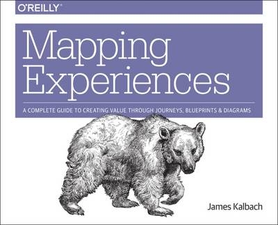 Mapping Experiences - James Kalbach
