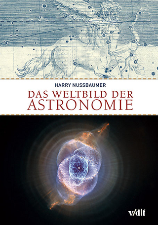 Das Weltbild der Astronomie - Harry Nussbaumer