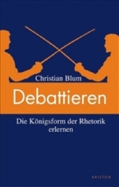 Debattieren leicht gemacht - Christian Blum