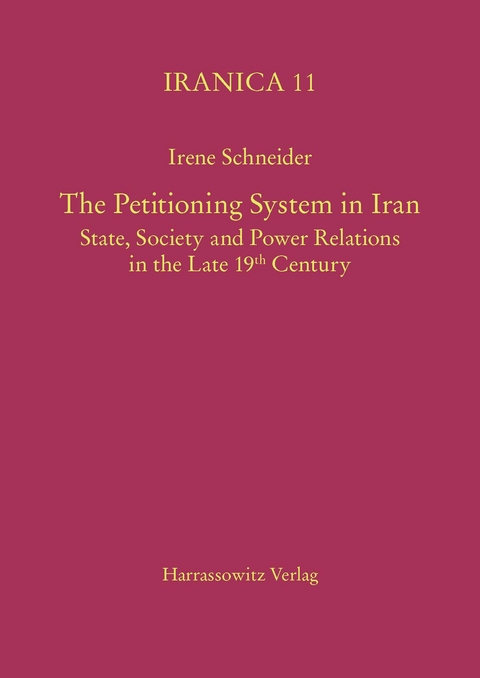 The Petitioning System in Iran - Irene Schneider
