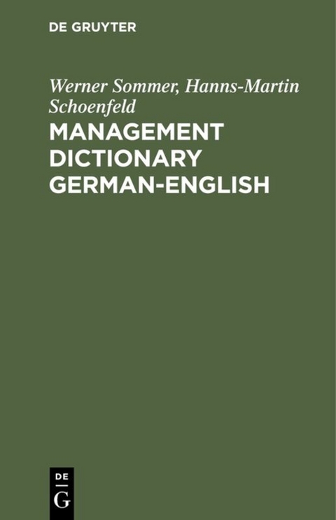 Management Dictionary German-English - Werner Sommer, Hanns-Martin Schoenfeld