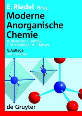 Moderne Anorganische Chemie - Christoph Janiak, Thomas Klapötke, Hans-Jürgen Meyer, Ralf Alsfasser