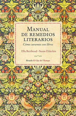 Manual de remedios literarios - Ella Berthoud; Susan Elderkin
