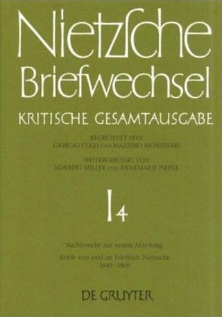 Friedrich Nietzsche: Briefwechsel. Abteilung 1 / Nachbericht zur ersten Abteilung - Norbert Miller; Jörg Salaquarda; Federico ... (et al.) Gerratana