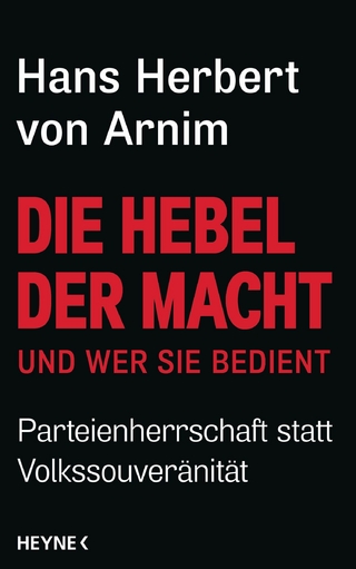 Die Hebel der Macht - Hans Herbert Arnim