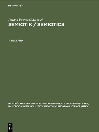 Semiotik / Semiotics Handbücher zur Sprach- und Kommunikationswissenschaft / Handbooks of Linguistics and Communication Science (HSK) Semiotik / ... von Natur und Kultur / A H (German Edition)