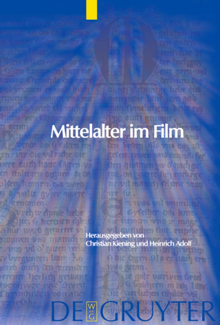 Mittelalter im Film - Christian Kiening; Heinrich Adolf
