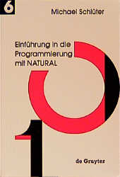 Einführung in die Programmierung mit NATURAL - Michael Schlüter