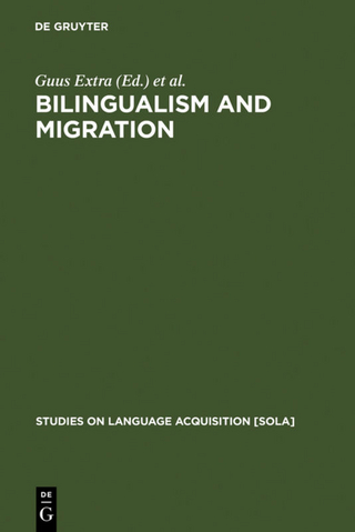 Bilingualism and Migration - Guus Extra; Ludo Verhoeven