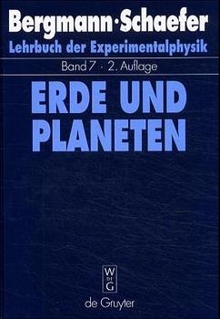 Ludwig Bergmann; Clemens Schaefer: Lehrbuch der Experimentalphysik / Erde und Planeten - Wilhelm Raith