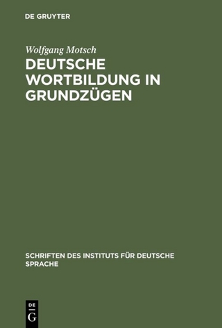 Deutsche Wortbildung in Grundzügen - Wolfgang Motsch