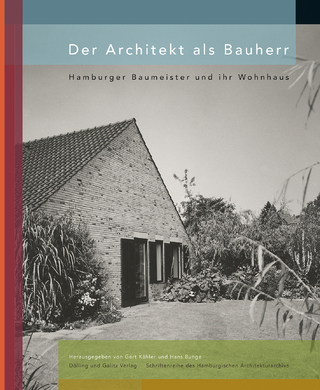 Der Architekt als Bauherr - Gert Kähler; Hans Bunge