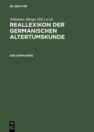 Reallexikon der Germanischen Altertumskunde / [Die Germanen] - Rosemarie Müller