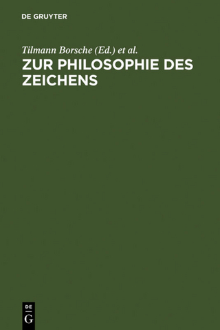 Zur Philosophie des Zeichens - Tilmann Borsche; Werner Stegmaier