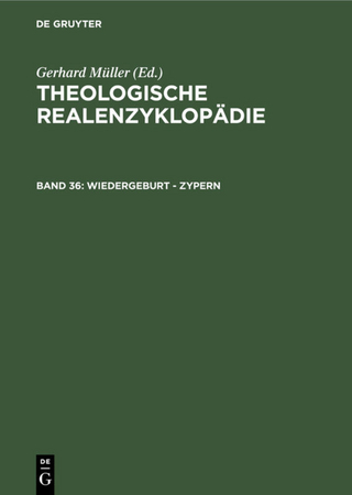 Theologische Realenzyklopädie / Wiedergeburt - Zypern - Gerhard Müller