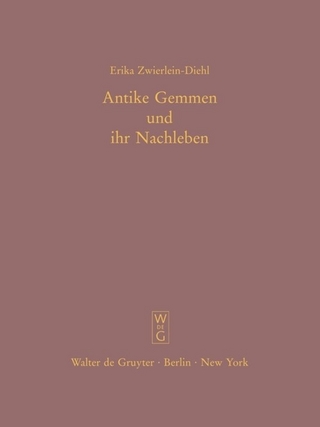 Antike Gemmen und ihr Nachleben - Erika Zwierlein-Diehl