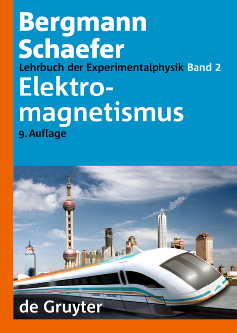 Ludwig Bergmann; Clemens Schaefer: Lehrbuch der Experimentalphysik / Elektromagnetismus - Wilhelm Raith