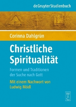 Christliche Spiritualität - Corinna Dahlgrün