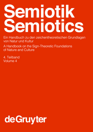 Semiotik / Semiotics / Semiotik / Semiotics. 4. Teilband - Roland Posner; Klaus Robering; Thomas A. Sebeok