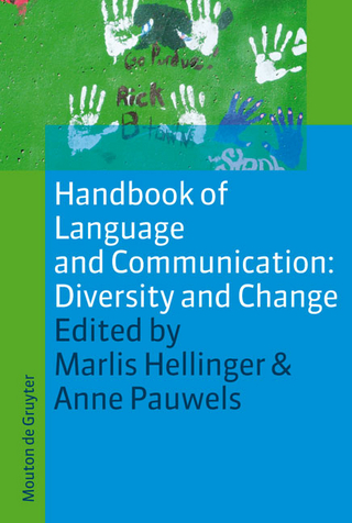 Handbook of Language and Communication: Diversity and Change - Marlis Hellinger; Anne Pauwels