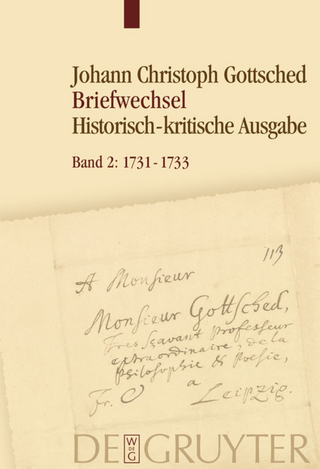 Johann Christoph Gottsched: Briefwechsel / 1731?1733 - Detlef Döring; Rüdiger Otto; Michael Schlott