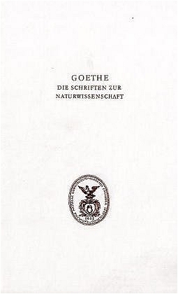 Goethe. Die Schriften der Naturwissenschaft (Leopoldina) - K. Lothar Wolf; Wilhelm Troll; Dorothea Kuhn; Wolf von Engelhardt