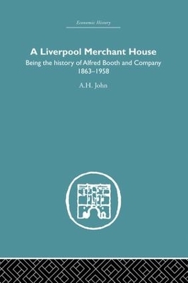 A Liverpool Merchant House - A.H John