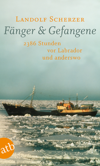 Fänger & Gefangene - Landolf Scherzer