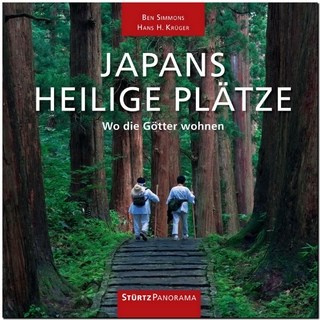 Japans heilige Plätze - Hans H. Krüger; Ben Simmons