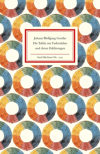 Die Tafeln zur Farbenlehre und deren Erklärungen - Johann Wolfgang Goethe