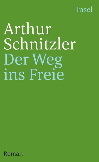 Der Weg ins Freie - Arthur Schnitzler; Hansgeorg Schmidt-Bergmann