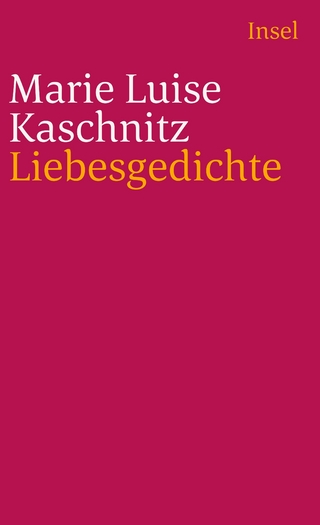 Liebesgedichte - Marie Luise Kaschnitz