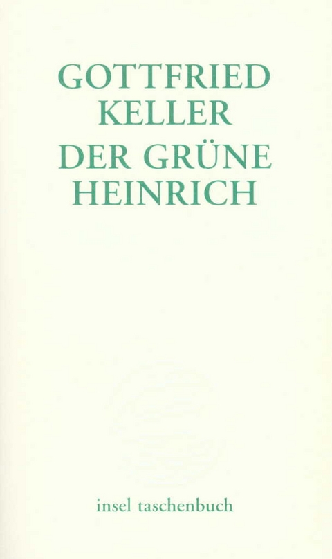 Der grüne Heinrich - Gottfried Keller