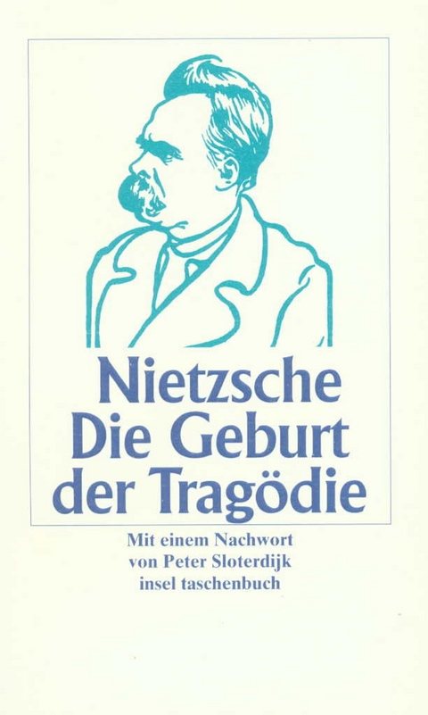 Die Geburt der Tragödie aus dem Geiste der Musik - Friedrich Nietzsche