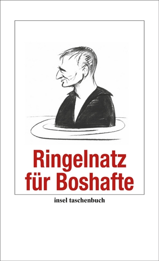 Ringelnatz für Boshafte - Joachim Ringelnatz
