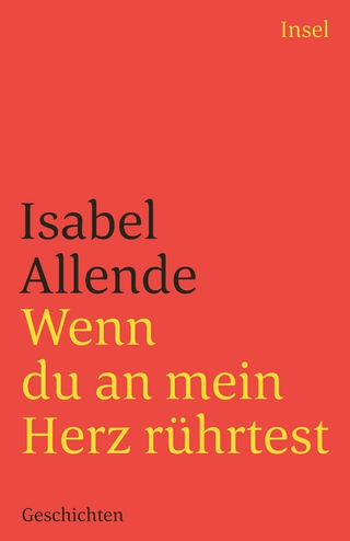 Wenn du an mein Herz rührtest - Isabel Allende